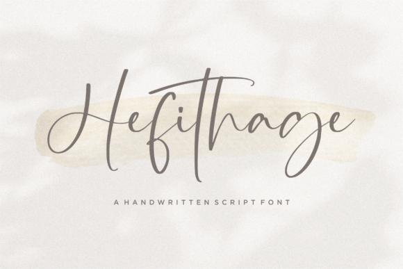 Hefithage: A Dazzling Script Handwritten Font for Designers