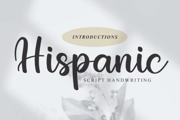 Hispanic: A Script Font That Breathes Life into Handmade Creations
