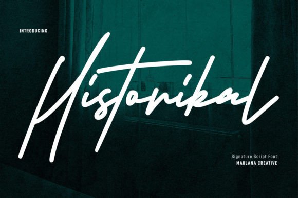 Historikal: A Signature Script Font for Campaign Headlines