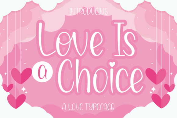 Love is a Choice: A Script Font for Romantic Campaigns